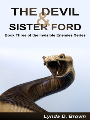 cover image of The Devil & Sister Ford Book Three of the Invisible Enemies Series